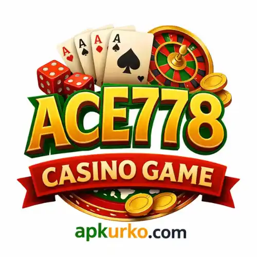Ace778 App Download Latest Updated Version - apkurko